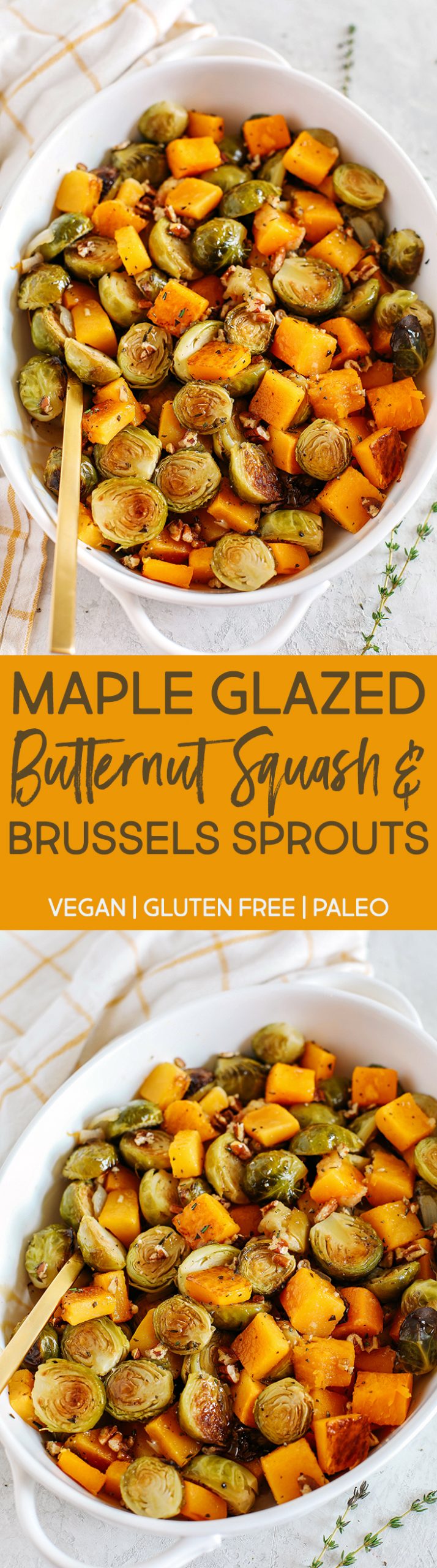 Roasted butternut squash, brussels sprouts and apples all tossed together with fresh herbs, chopped pecans and drizzled with a delicious maple dijon glaze!  The perfect side dish to your holiday meal!